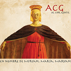 Al Cor Gentil - El nombre de 	Maryam, Myriam, María